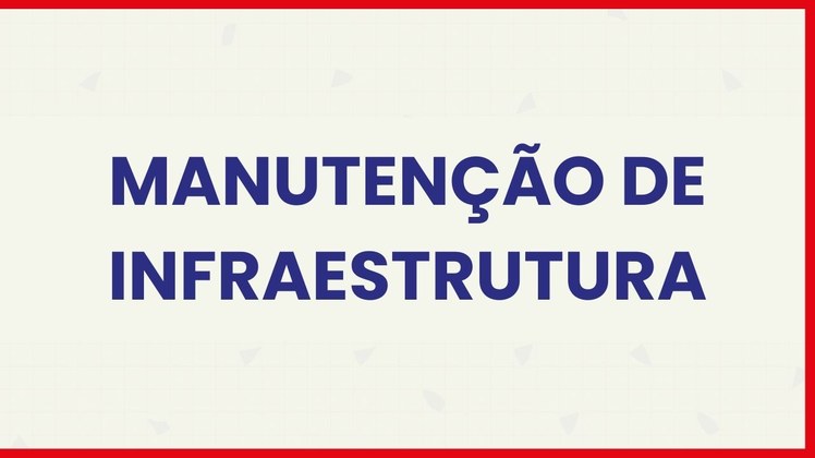 Requisição manutenção de infraestrutura