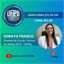 UFPB EM DIA - Entrevista a Diretora da ETS, Soraya Franco